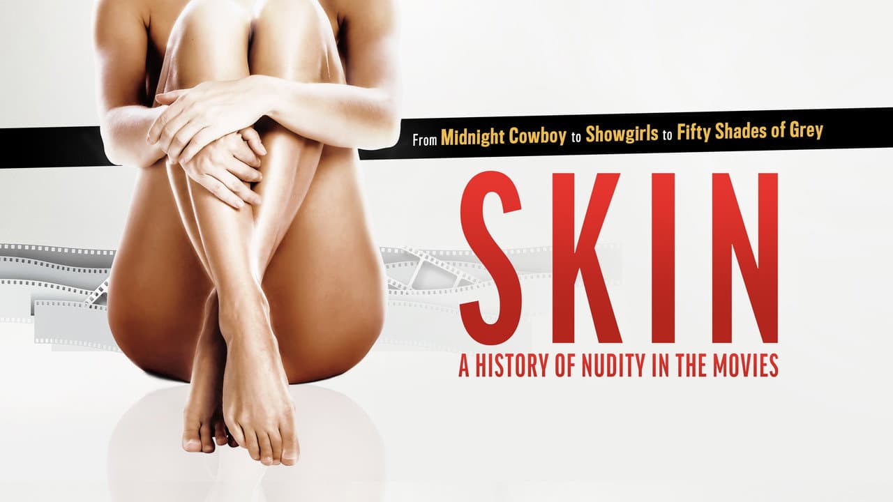 Skin: A History of Nudity in the Movies backdrop